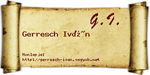 Gerresch Iván névjegykártya